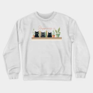 Happiness is cats, books & plants Crewneck Sweatshirt